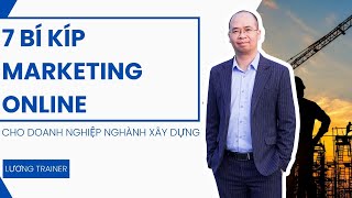 7 Bí Kíp Làm Marketing Online Cho Những Doanh Nghiệp Thi Công Nhà Khung Thép Và Cơ Khí