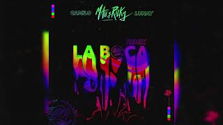 Mau & Ricky Ft Camilo & Lunay - La Boca (Official Remix)