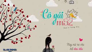 [VIDEO - LYRICS]- Cô gái m52 ‣ HuyR ft. Tùng Viu