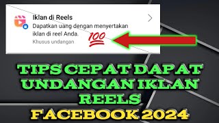 Bocoran Terbaru 2024 Tips Agar Cepat Dapat Undangan Iklan Reels Facebook