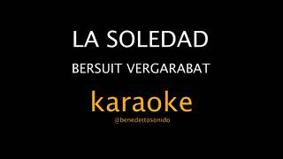 KARAOKE - La soledad - Bersuit Vergarabat