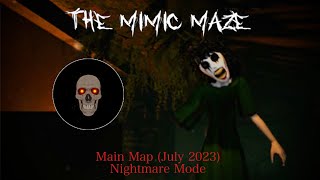 (Roblox) The Mimic Maze | Main Map (July 2023) | Nightmare Mode