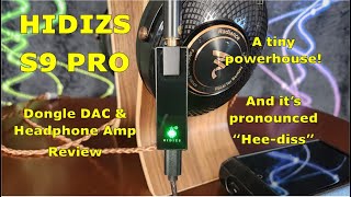 Hidizs S9 Pro OTG DAC/Headphone Amp - Small but mighty!