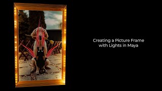 Create a Picture Frame w/Lights in Maya 2021