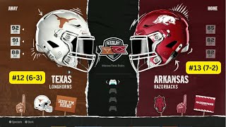 College Football 25 Week 12: WIN or GO HOME #12 Texas (6-3) @ #13 Arkansas (7-2)