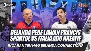 OFFSIDE DUO #164 : BELANDA PEDE LAWAN PRANCIS, SPANYOL VS ITALIA ADU KREATIF, SIAPA INCARAN ETH ?