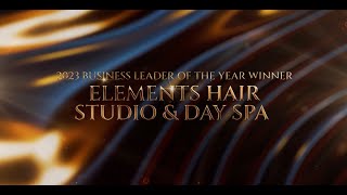 Business Leader of the Year - Elements Hair Studio & Day Spa - 2023 Business Excellence Awards