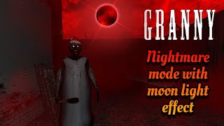 Granny PC v1.3.1 - Nightmare mode with moon light effects(Extended Map)