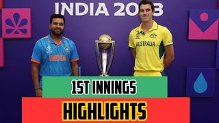 India vs Australia 1st inning highlights| world cup 2023