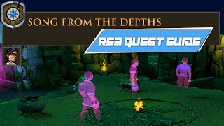 [RS3] Song From the Depths - COMPLETE RUNESCAPE 3 QUEST GUIDE