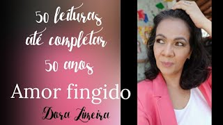 2/50. AMOR FINGIDO, conto de Dôra Limeira (paraibana)