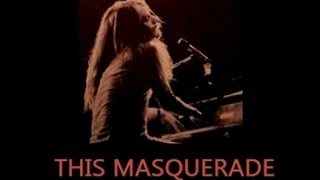 LEON RUSSELL  -  THIS MASQUERADE    *Lyrics