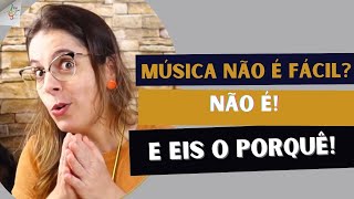 O caminho da música é para quem aprende a valorizar tudo isso.