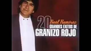 GRANIZO ROJO - LO QUE TIENES VALES