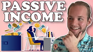 7 Ways of How To Do Passive Income