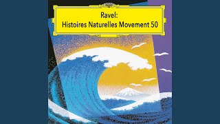 Ravel: Histoires Naturelles, M.50 II. Le Grillon (Original)