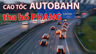 Cao tốc Autobahn niềm mơ ước của những tay lái tốc độ