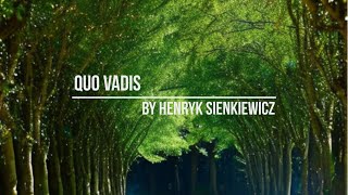 From Passion to Persecution: Quo Vadis by Henryk Sienkiewicz