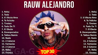 R a u w A l e j a n d r o 2024 MIX Todas las Canciones ~ 2010s Music ~ Top Rap, Trap (Latin), La...