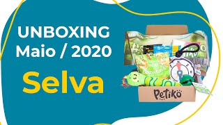 UNBOXING BOX.PETIKO SELVA - MAIO/2020