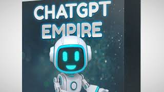 ChatGPT Empire - Best Selling ChatGPT training Course in 2023