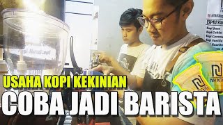 Buka Usaha Kopi Kekinian & Cobain Jadi Barista