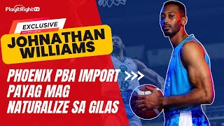 Exclusive Jonathan Williams: Phoenix PBA import, payag mag-naturalize sa GILAS!