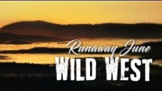 Runaway June - Wild West (Lyrics Video)