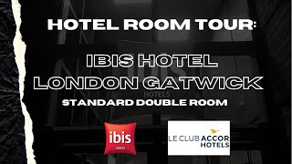 Ibis Hotel Review Gatwick Airport