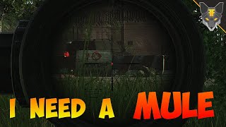 I need a MULE --- Escape From Tarkov