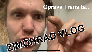 Zimohrad Vlog - Transit Custom První stupeň sahary OFF | Takto to určitě neopravujte!