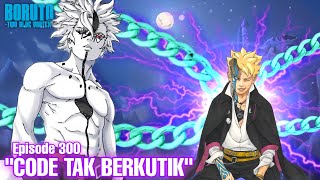 Chapter 12! Code tak berkutik - Boruto Episode 300 Subtitle Indonesia Terbaru