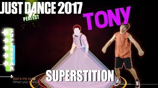 🌟 Just Dance 2017 Unlimited: Superstition - Stevie Wonder | Tony Dance 🌟