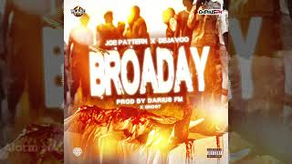 Joe Pattern x Dejavoo - Broaday (Official Audio)