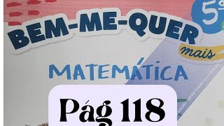 Bem-me-quer Mais Matemática  - 5° ano - pág  118 - Frações Próprias, Impróprias e Aparentes.