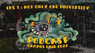 Podcast #CFSmada22 Episode 1 : Not Only One University