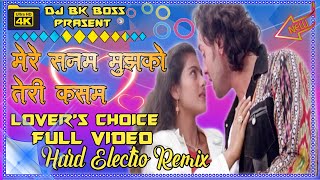 Mere Sanam Tujhko Meri Kasam🎼Video Dj Remix Lover's Favorite Hindi Song Bk Boss Up Kanpur