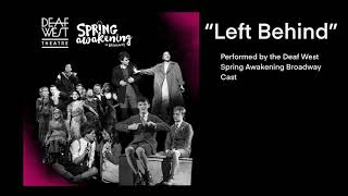 “Left Behind” Deaf West Spring Awakening Final Broadway Performance