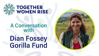 A Conversation with the Dian Fossey Gorilla Fund