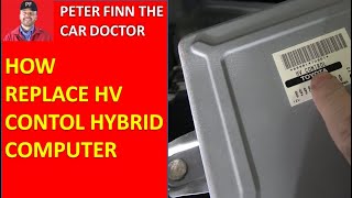 How to replace ECU HV contol Hybrid Computer Toyota Prius Years 2002 to 2009