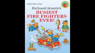 Richard Scarry's Busiest Firefighters Ever! - Kids Read Aloud Audiobook