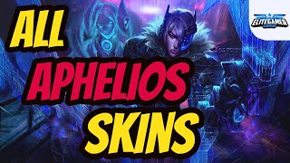 All Aphelios Skins Spotlight League of Legends Skin Review