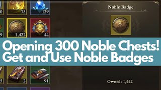 King of Avalon - Opening 300 Noble Chests at Level 5. How to get and use Noble Badges (KoA)