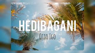 Hedibagani - Otto Igo (PNG Central Music)