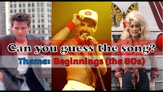 [TRIVIA] FIXED - THE 80s!!!!!!! Guess the Song - Beginnings (the 80s)