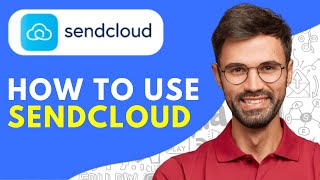 Sendcloud Tutorial / Review (2024) How to Use Sendcloud