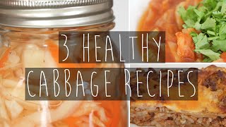 3 Easy & Healthy Cabbage Recipes | Soup, slaw, casserole | Eva Chung