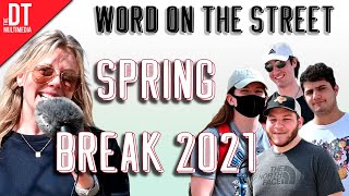 Word on the Street: Spring Break 2021