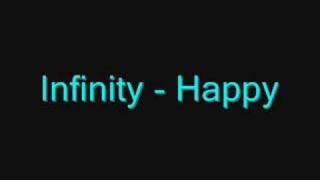 Infinity - Happy