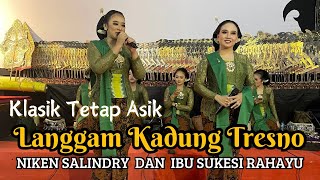 GEMPAR‼️ DUET NIKEN SALINDRY DAN IBU SUKESI RAHAYU ~ LANGGAM KADUNG TRESNO